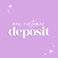 New Customer Deposit (Non-Refundable)